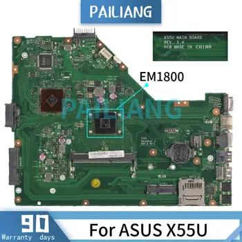 Mainboard ASUS X55U EM1800 Nešiojamas plokštė 60-N80MB701 APS.1.4 gb DDR3 Išbandyti OK